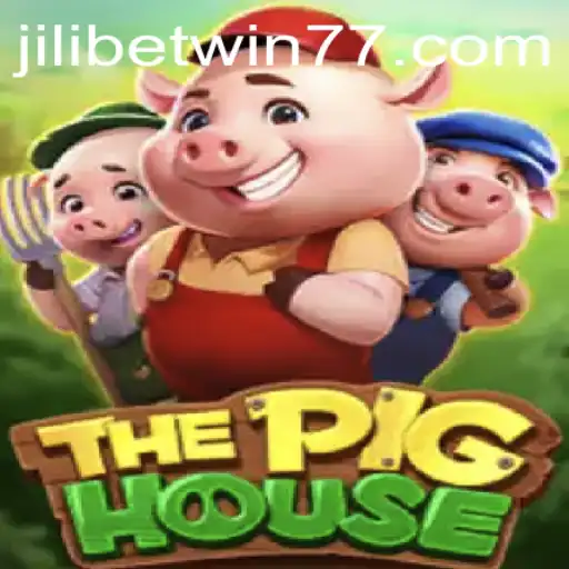 Exploring ThePigHouse: A Thrilling Game and Jilibet Win Strategy
